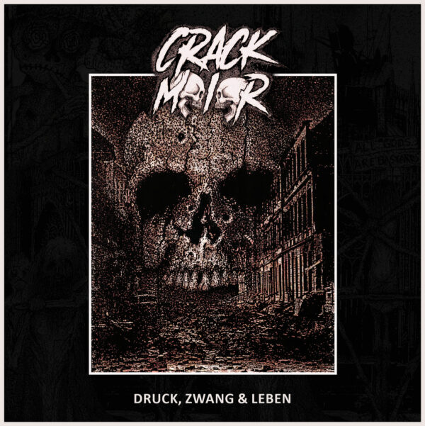 Crackmeier - Druck, Zwang & Leben