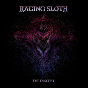Raging Sloth - The Descent