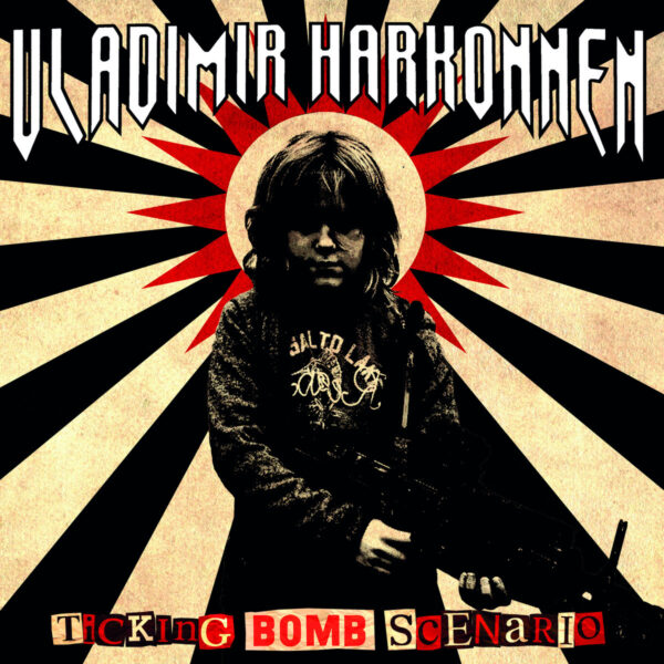 Vladimir Harkonnen - Ticking Bomb Scenario