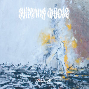 Suffering Quota – Collide