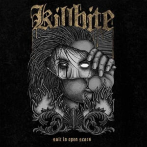 Killbite - Salt In Open Scars