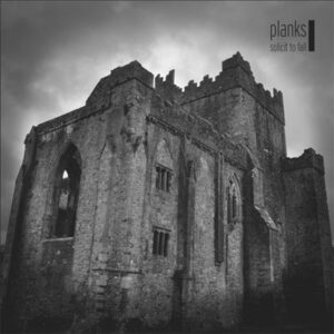 Planks – Solicit to fall