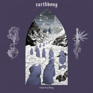Earthbong – Church of Bong