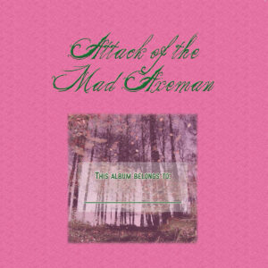 Attack Of The Mad Axeman ‎– Animals Of The Music Business