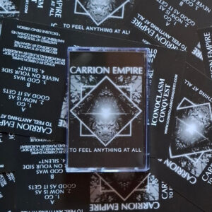 Carrion Empire - To Feel Anything At All